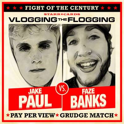 Fight of the Century presented by Starr Cards: Jake Paul vs FaZe Banks