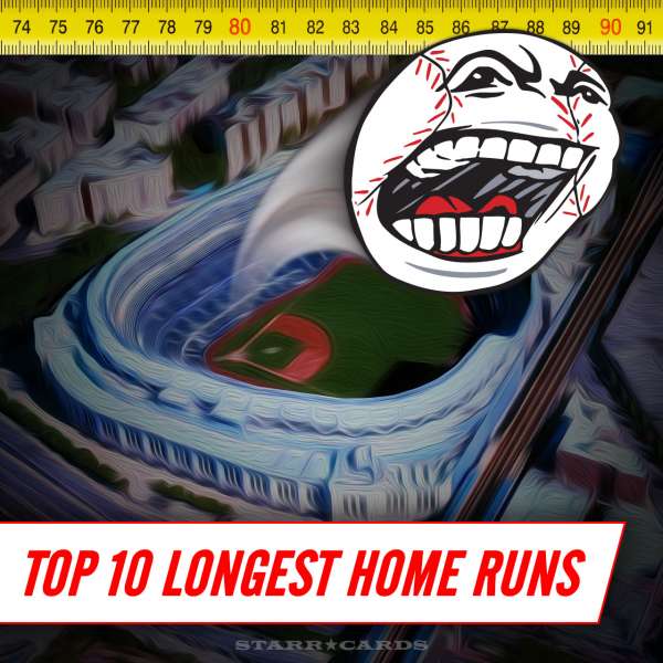 Top 10 longest home runs in MLB history